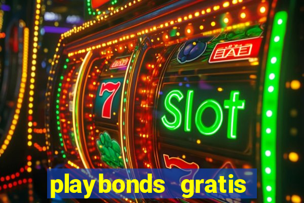 playbonds gratis jogar bingo silverball